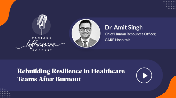 Rebuilding Resilience in Healthcare Teams After Burnout