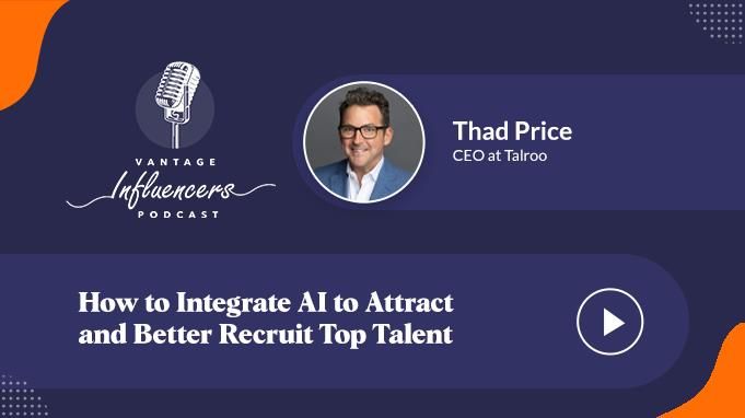 How to Integrate AI to Attract and Better Recruit Top Talent
